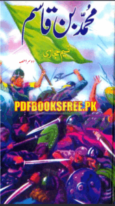 Muhammad Bin Qasim Part 2 By Naseem Hijazi pdf free download