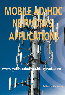 Mobile Ad-Hoc Networks Applications By Xin Wang Free Download