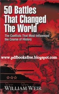 50BattlesThatChangedTheWorldByWilliamWeir 189x300