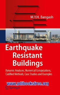 Earthquake Resistant Buildings By M Y H Bangash