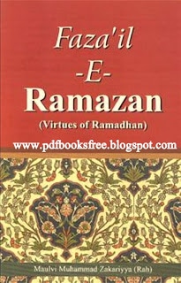 Fazail-e-Ramazan in English By Maulana Muhammad Zakariyya r.a