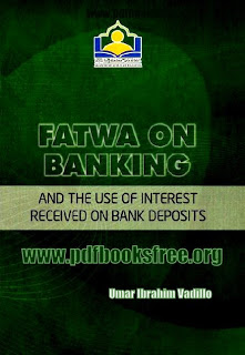Fatwa On Banking By Umar Ibrahim Vadillo