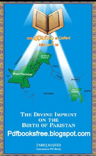 The Divine Imprint On The Birth of Pakistan By Tariq Majeed