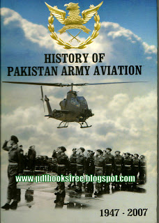 History of Pakistan Army Aviation 1947-2007 By Major General Mohammad Azam
