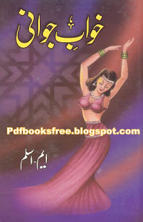 Khwab-e-Jawani romantic novel by M Aslam