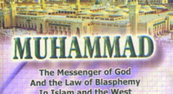 Muhammad (S.A.W) The Messenger Of God And The Law Of Blasphemy In Islam And The West