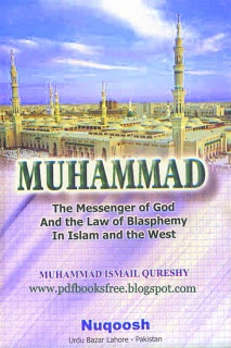 Muhammad (S.A.W) The Messenger Of God And The Law Of Blasphemy In Islam And The West