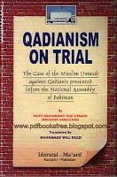 Qadianism On Trial by Justice Taqi Usmani
