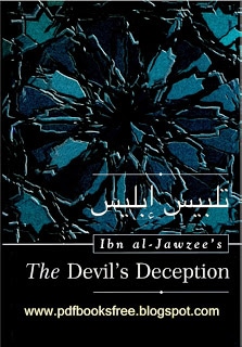 Ibn Al-Jawzi’s The Devil’s Deception (Talbees Iblees)
