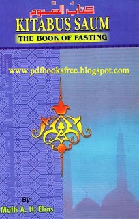 The Book of Fasting (Kitabus Saum) By Mufti Afzal Hoosen Elias
