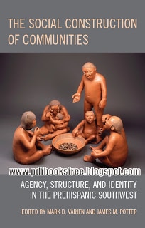 The Social Construction of Communities By Mark D. Varien