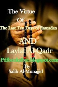 TheVirtueOfTheLastTenDaysofRamadanAndLaylatAl Qadr 200x300