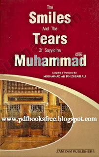 The Smiles and the Tears of Sayyidina Muhammad (s.a.w)