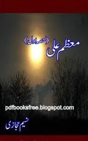 Moazzam Ali Part 1 By Naseem Hijazi pdf free downloads Download free historic Urdu novels in pdf