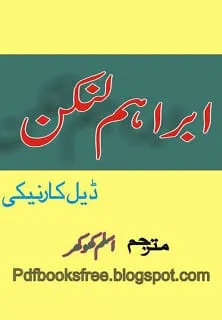 Abraham Lincoln by Aslam Khokhar PDF Abraham Lincoln A biography