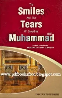 The Smiles And Tears Of Rasoolullahsallallahu Alaihi Wa