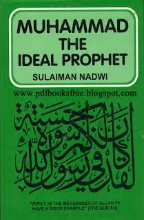 MuhammadTheIdealProphetBySulaimanNadvipdf