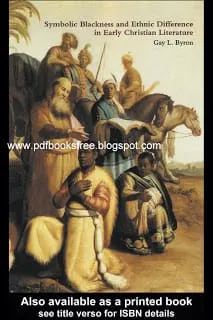 SymbolicblacknessandEthnicdifferenceinearlyChristianliteraturepdf