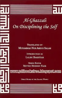Al-Ghazali on Disciplining The Self
