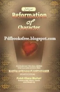 ReformationofCharacterByMaulanaShahHakeemMuhammadAkhtar