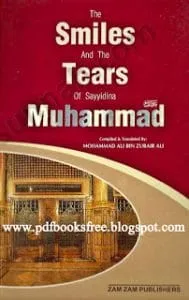 The Smiles And Tears Of Rasoolullahsallallahu Alaihi Wa
