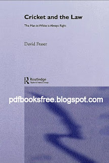 Cricket And The Law By David Fraser